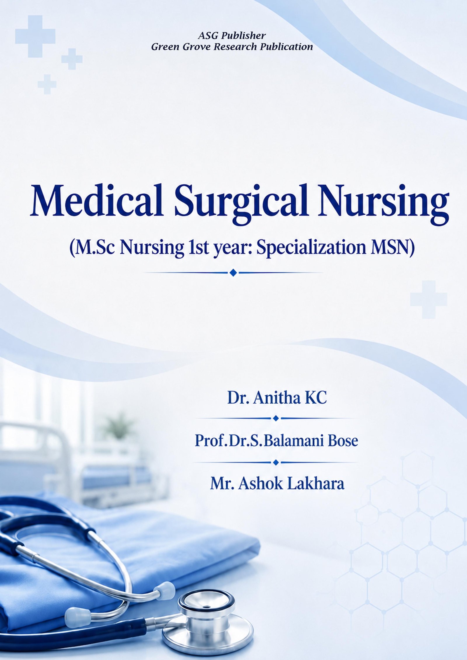 Medical Surgical Nursing (MSc Nursing 1st year Specialization MSN)